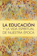 EDUCACIÓN Y LA VIDA ESPIRITUAL DE NUESTRA ÉPOCA