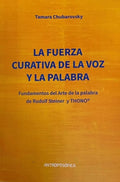 FUERZA CURATIVA DE LA VOZ Y LA PALABRA,LA
