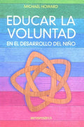 EDUCAR LA VOLUNTAD
