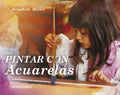 PINTANDO CON ACUARELAS