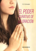 EL PODER CURATIVO DE LA ORACIÓN