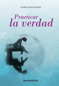 PRACTICAR LA VERDAD