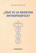 QUE ES LA MEDICINA ANTROPOSOFICA