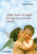 QUE HACE EL ÁNGEL EN NUESTRO CUERPO ASTRAL