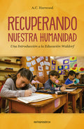 RECUPERANDO NUESTRA HUMANIDAD (ED. WALDO)